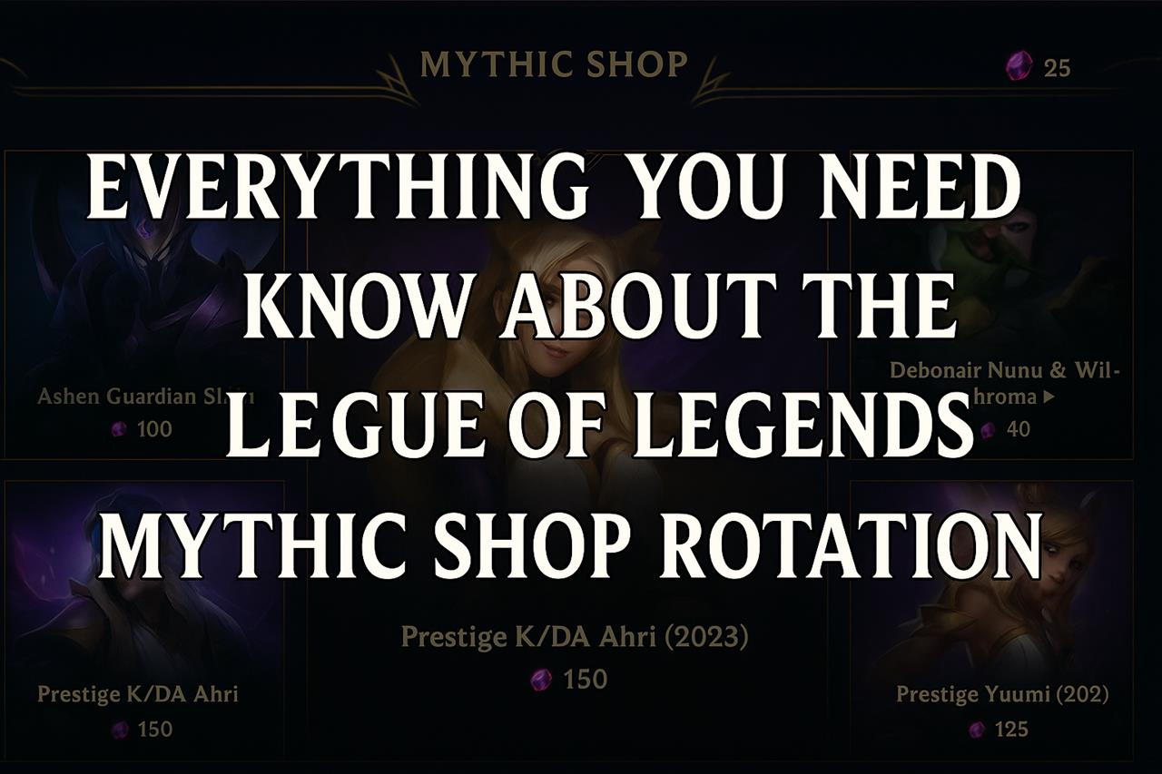 Everything you need to know about the league of legends mythic shop rotation